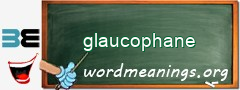 WordMeaning blackboard for glaucophane